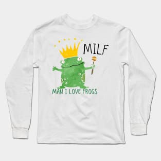 Man I Love King Frogs Long Sleeve T-Shirt